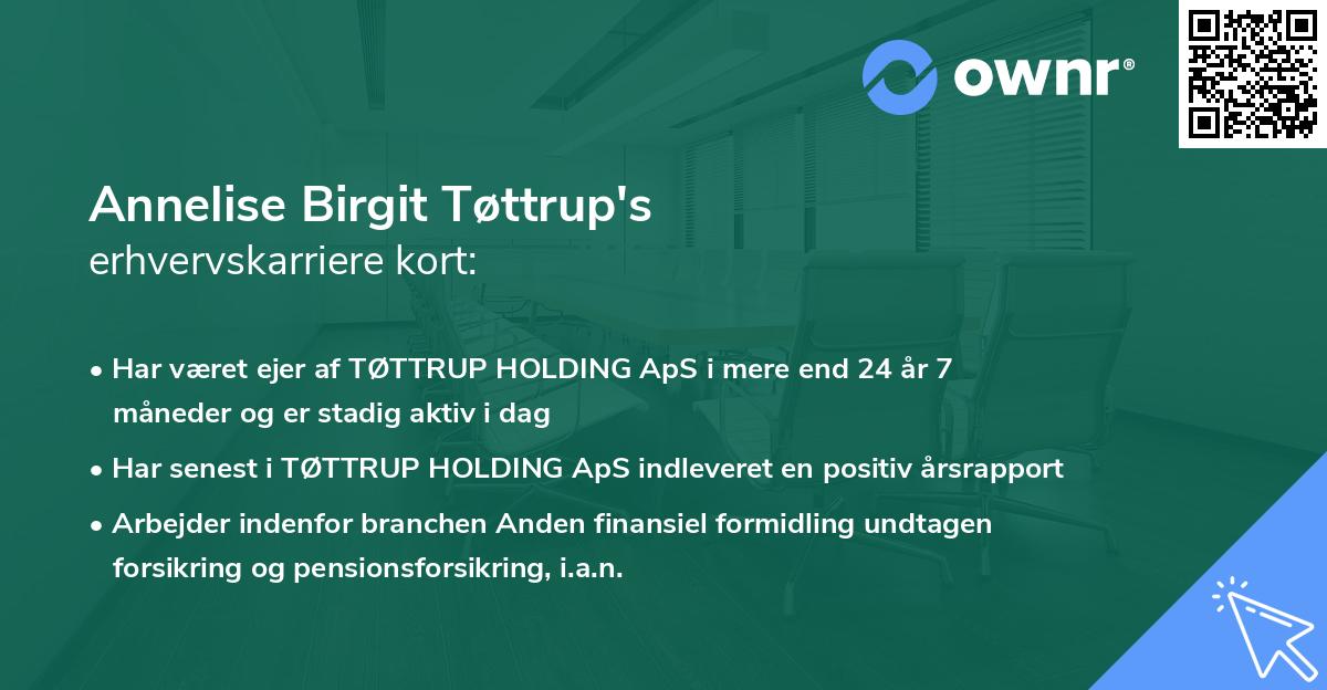 Annelise Birgit Tøttrup's erhvervskarriere kort