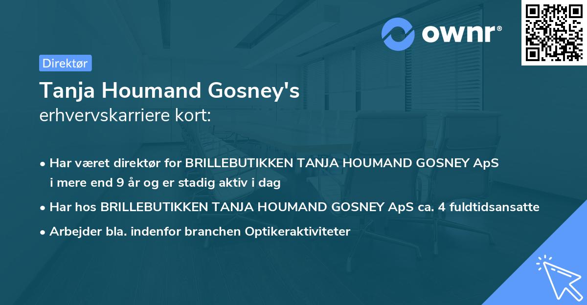 Tanja Houmand Gosney's erhvervskarriere kort