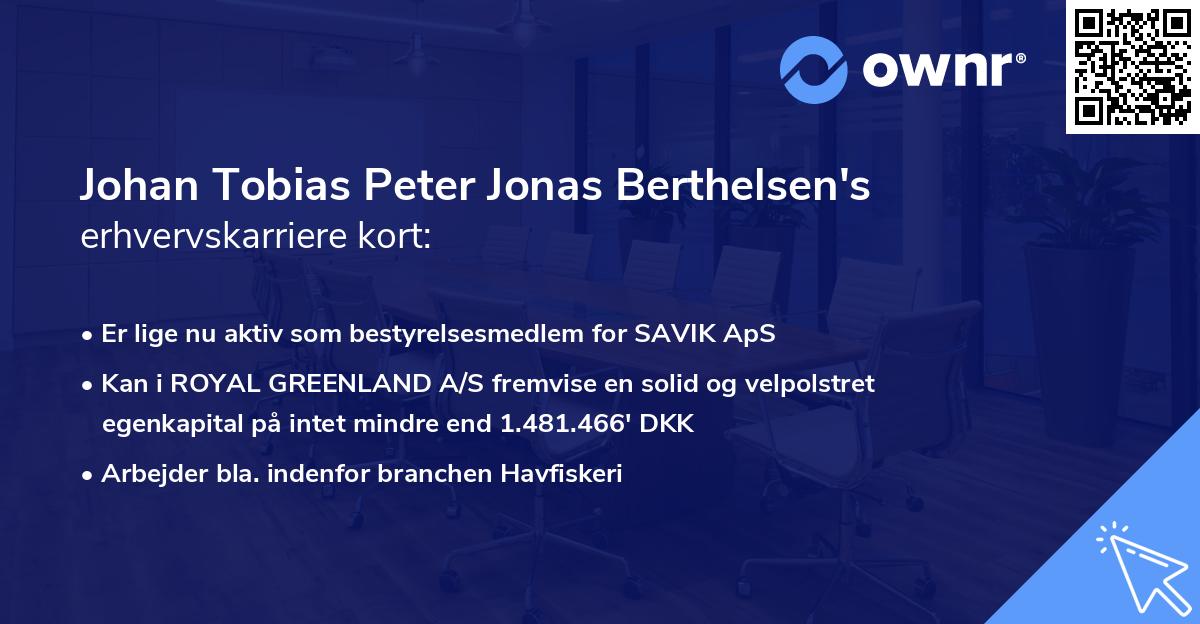 Johan Tobias Peter Jonas Berthelsen's erhvervskarriere kort