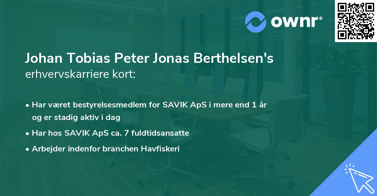 Johan Tobias Peter Jonas Berthelsen's erhvervskarriere kort