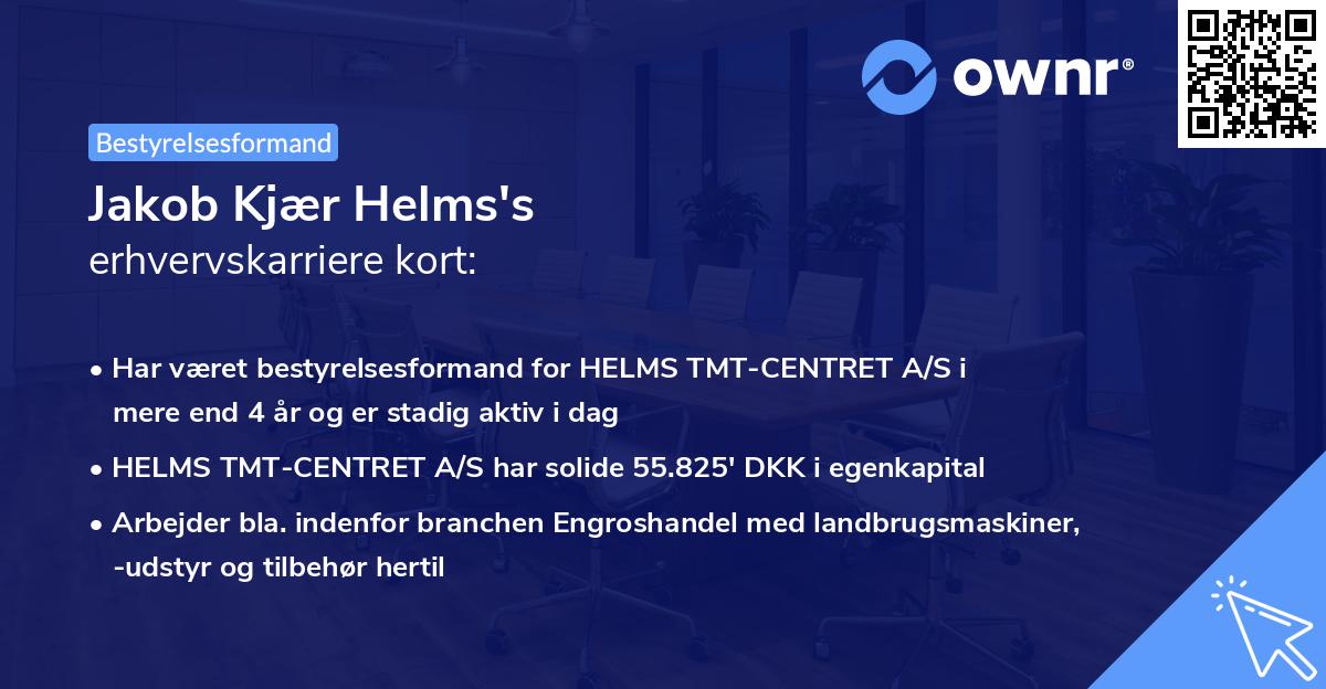 Jakob Kjær Helms's erhvervskarriere kort