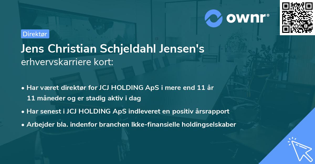 Jens Christian Schjeldahl Jensen's erhvervskarriere kort