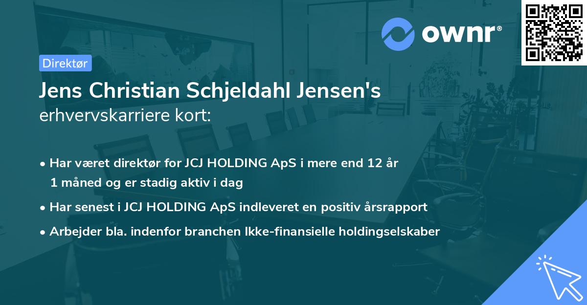 Jens Christian Schjeldahl Jensen's erhvervskarriere kort