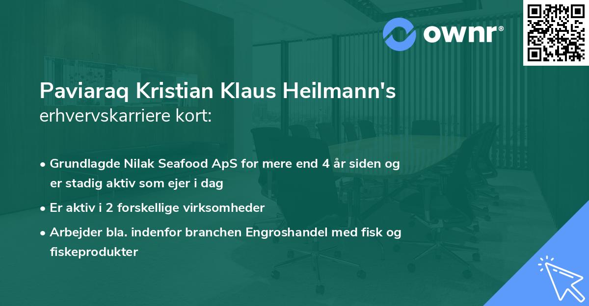 Paviaraq Kristian Klaus Heilmann's erhvervskarriere kort