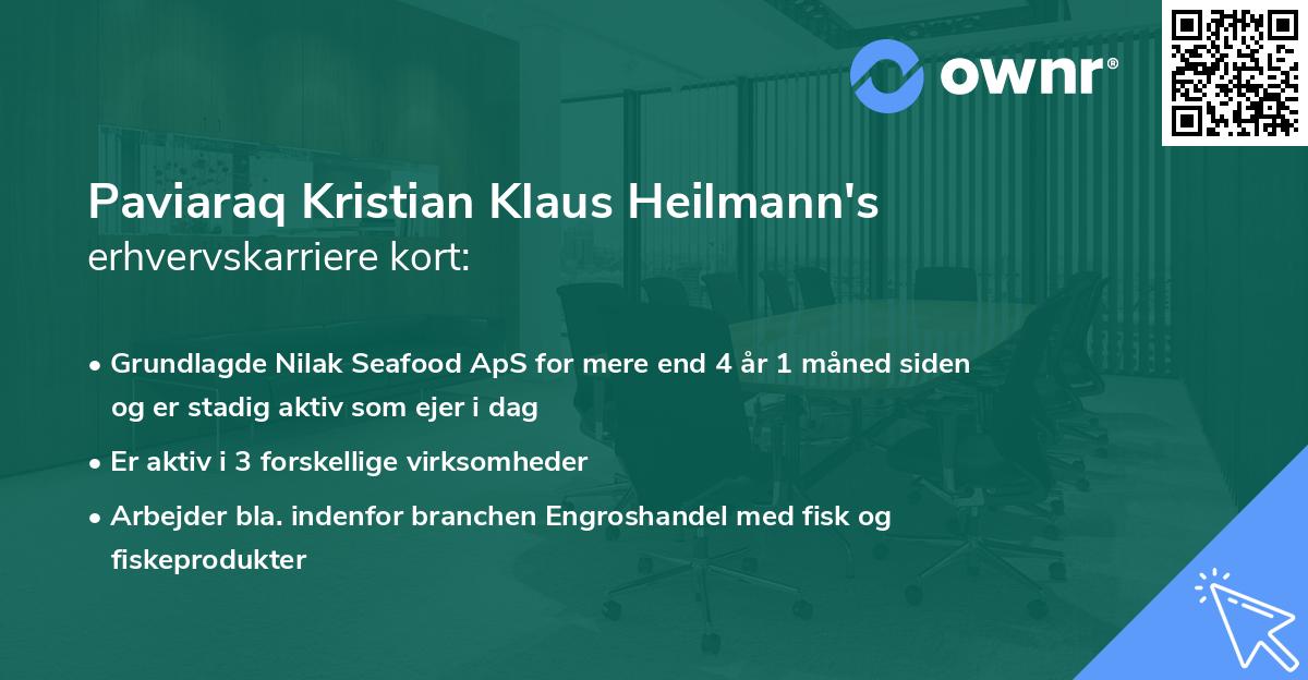 Paviaraq Kristian Klaus Heilmann's erhvervskarriere kort