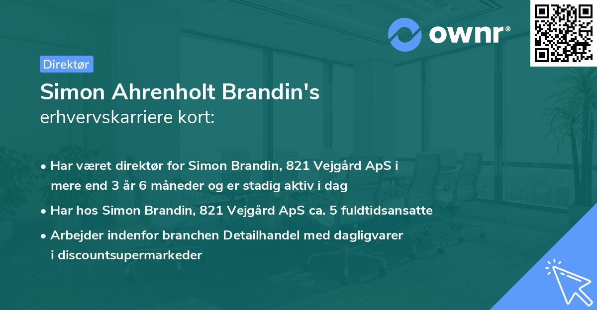 Simon Ahrenholt Brandin's erhvervskarriere kort