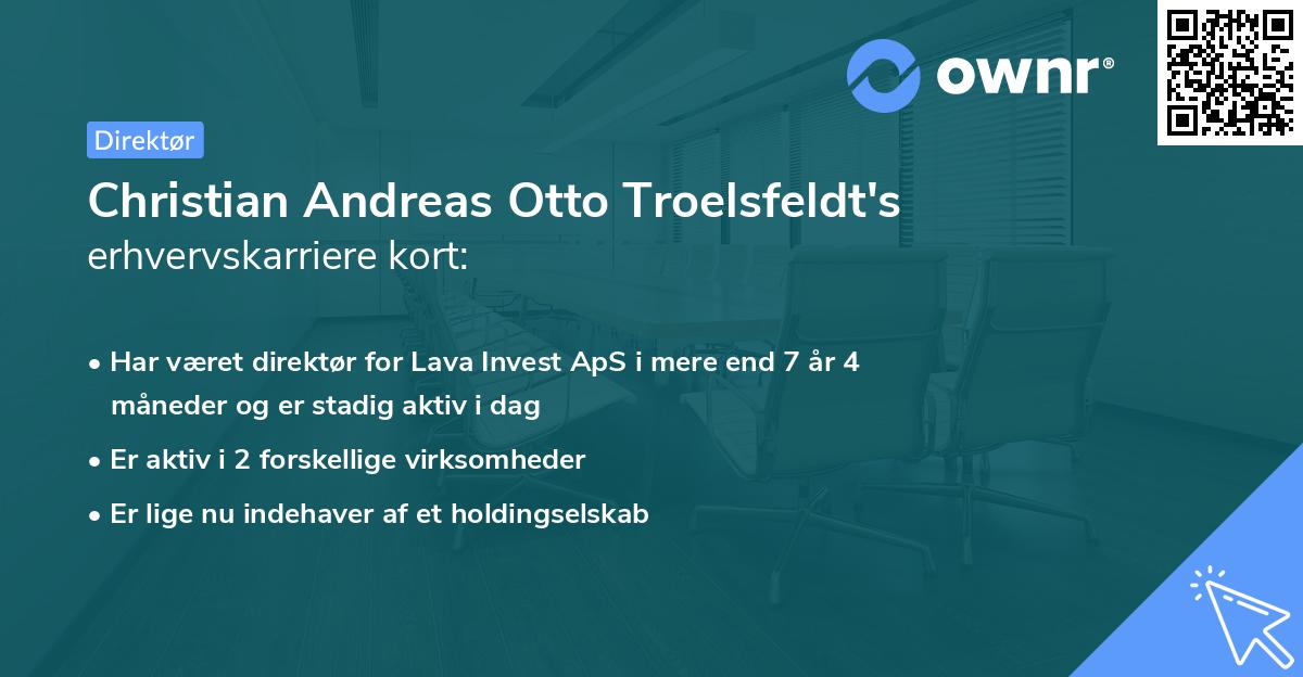 Christian Andreas Otto Troelsfeldt's erhvervskarriere kort