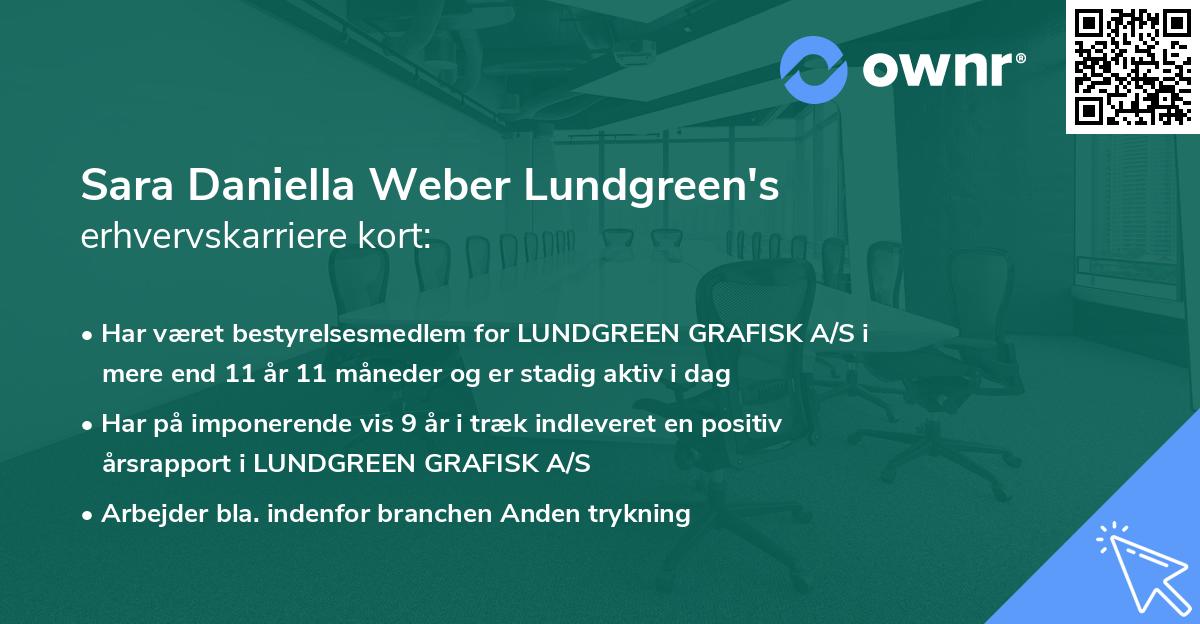 Sara Daniella Weber Lundgreen's erhvervskarriere kort
