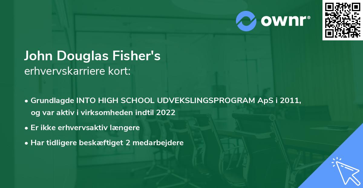 John Douglas Fisher's erhvervskarriere kort
