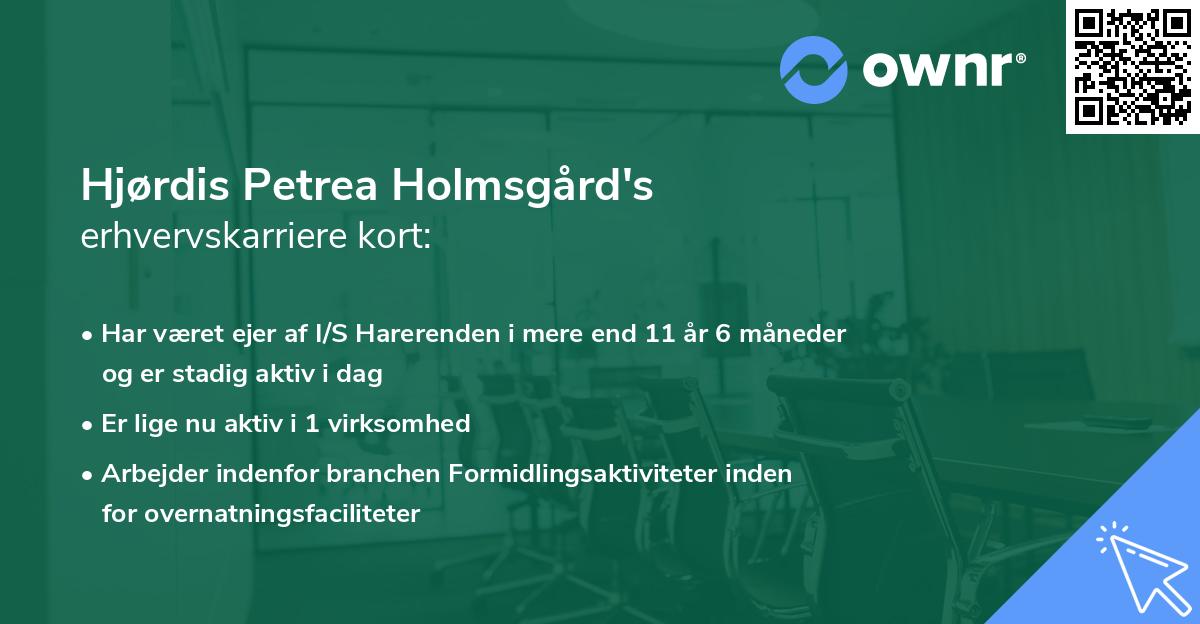 Hjørdis Petrea Holmsgård's erhvervskarriere kort