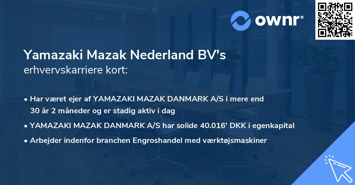Yamazaki Mazak Nederland BV's erhvervskarriere kort