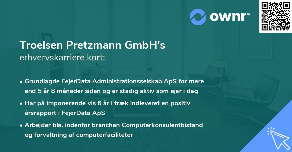 Troelsen Pretzmann GmbH's erhvervskarriere kort