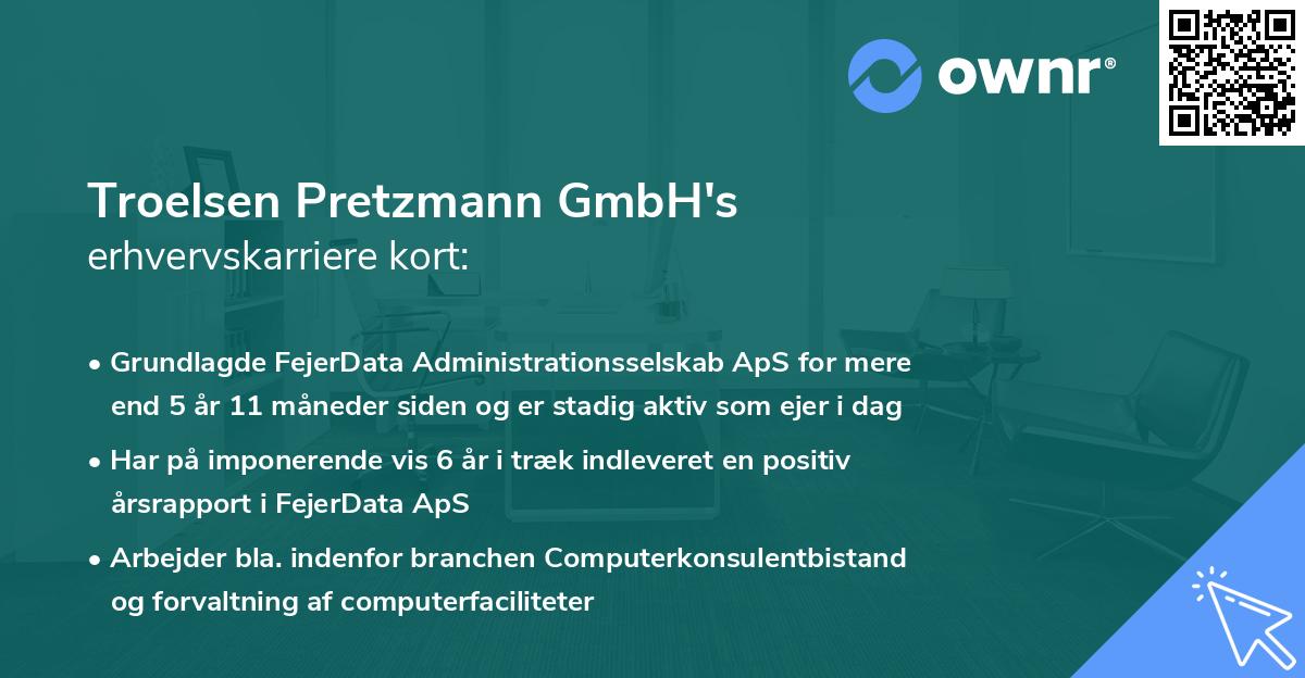 Troelsen Pretzmann GmbH's erhvervskarriere kort