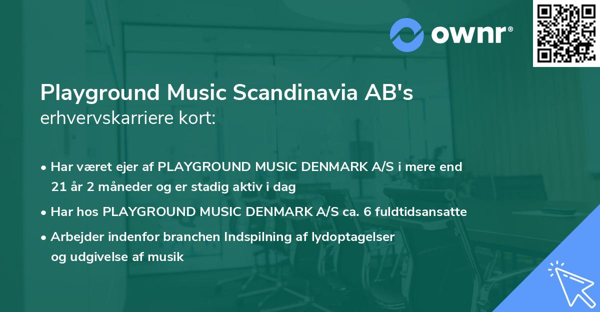 Playground Music Scandinavia AB's erhvervskarriere kort