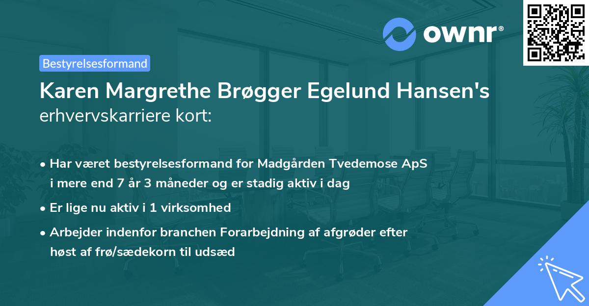 Karen Margrethe Brøgger Egelund Hansen's erhvervskarriere kort