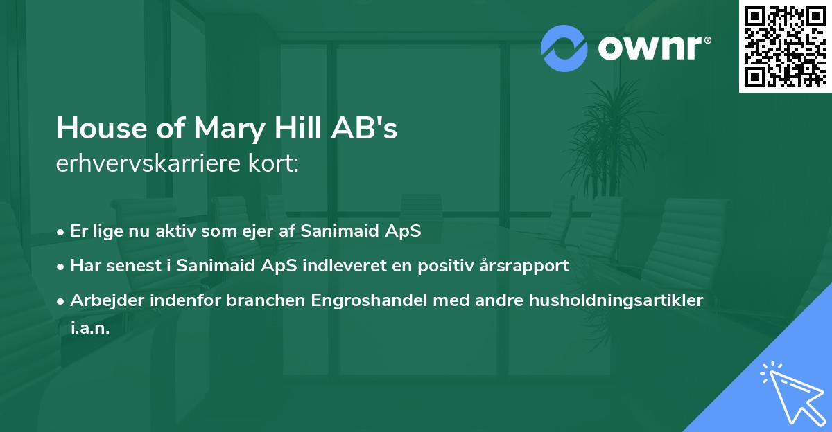 House of Mary Hill AB's erhvervskarriere kort