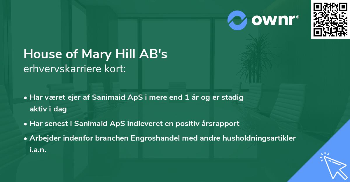 House of Mary Hill AB's erhvervskarriere kort