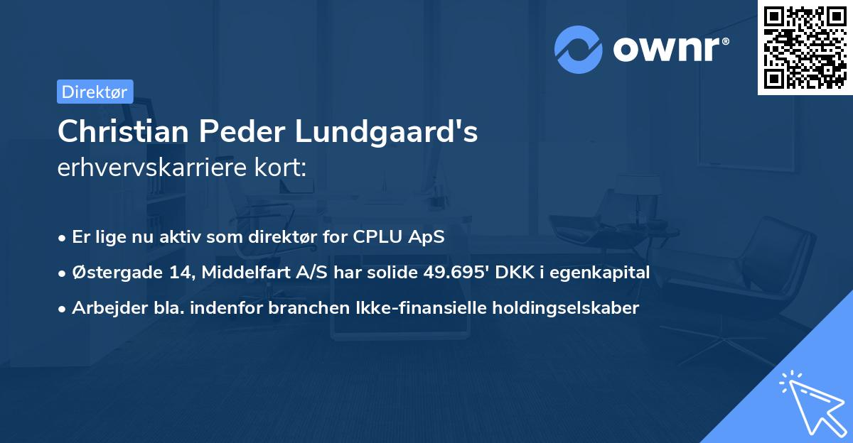 Christian Peder Lundgaard's erhvervskarriere kort