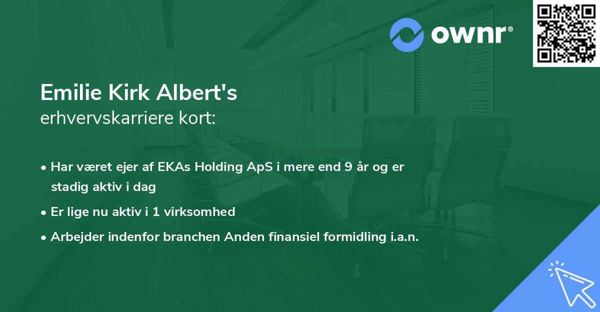 Emilie Kirk Albert's erhvervskarriere kort