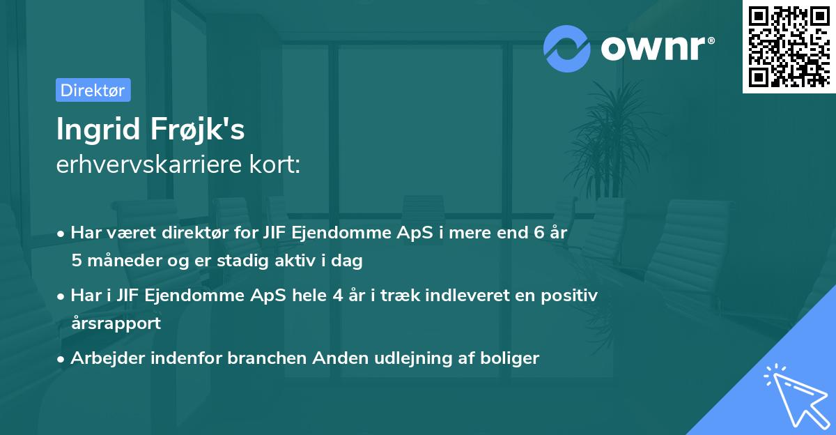 Ingrid Frøjk's erhvervskarriere kort