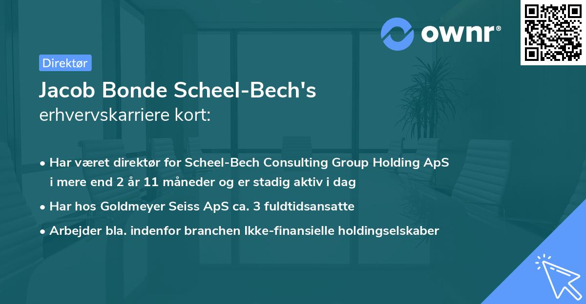Jacob Bonde Scheel-Bech's erhvervskarriere kort