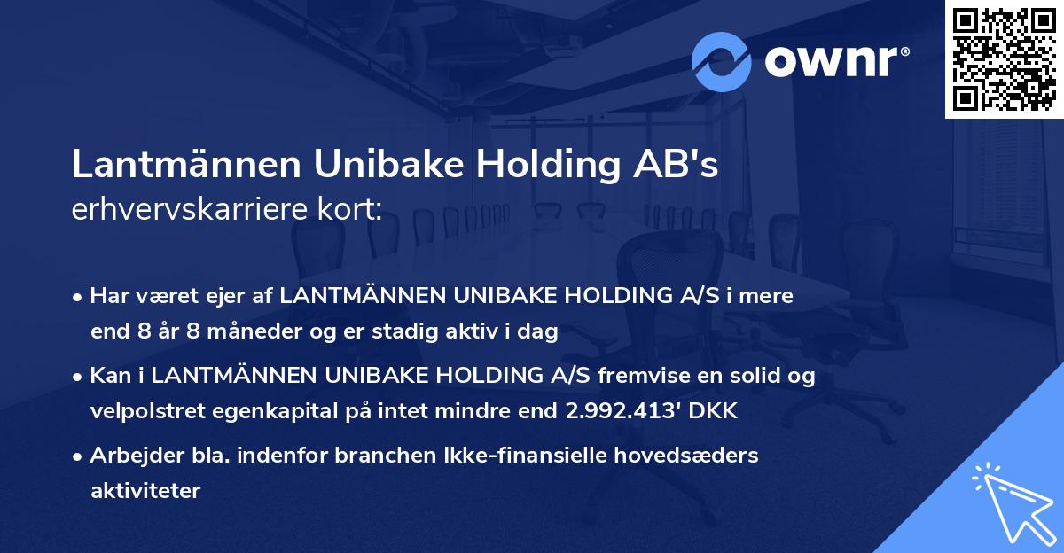 Lantmännen Unibake Holding AB's erhvervskarriere kort