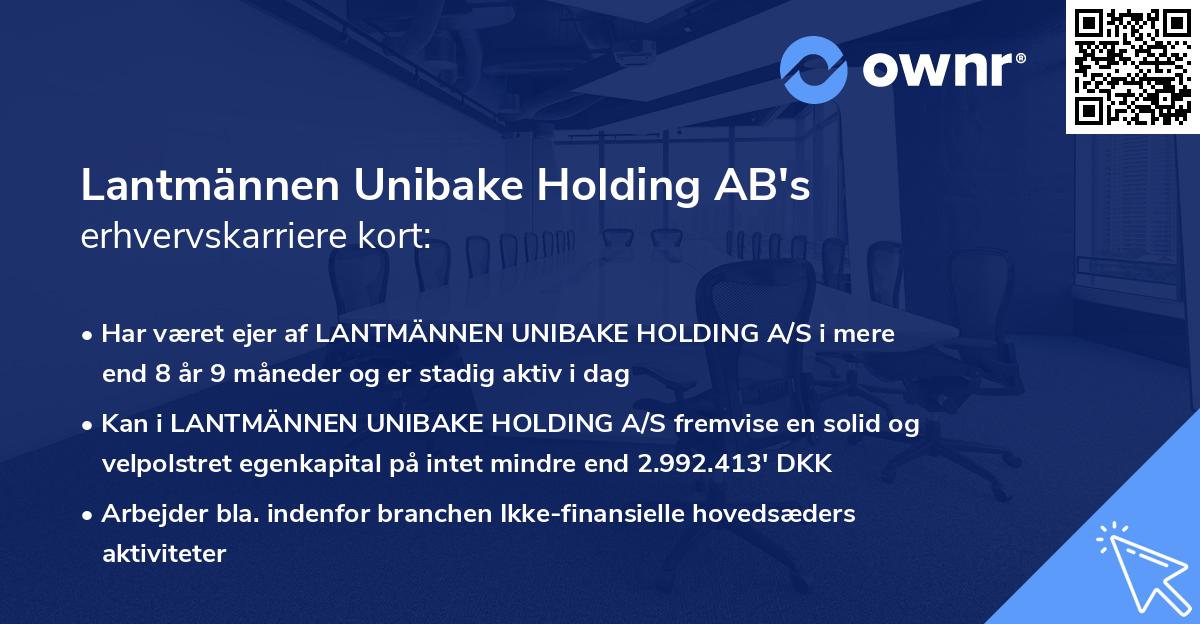 Lantmännen Unibake Holding AB's erhvervskarriere kort
