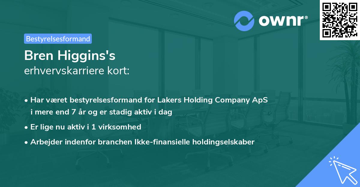 Bren Higgins's erhvervskarriere kort