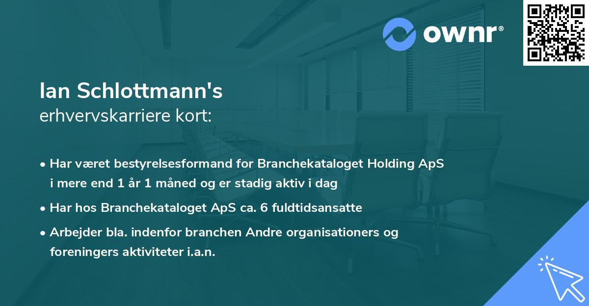 Ian Schlottmann's erhvervskarriere kort
