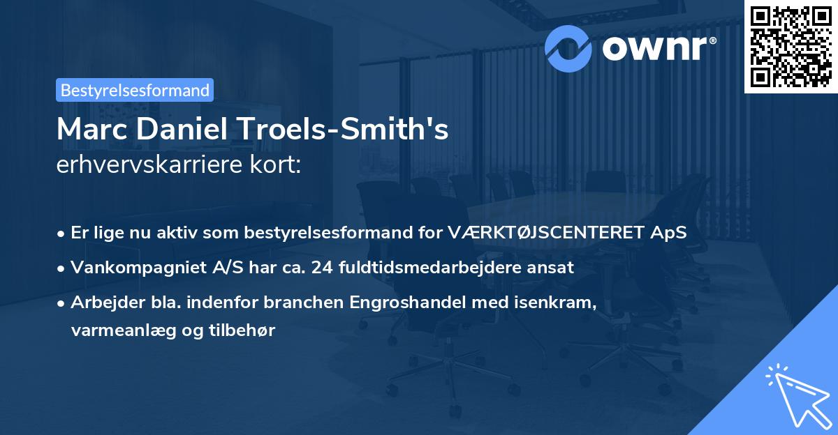 Marc Daniel Troels-Smith's erhvervskarriere kort