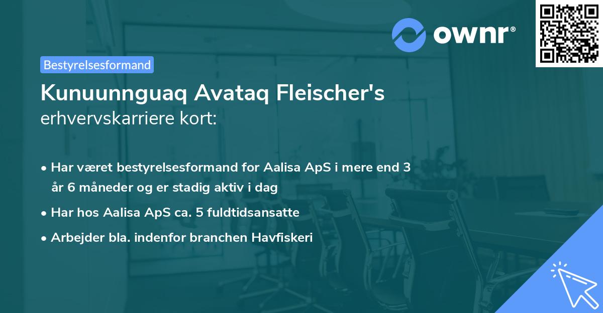 Kunuunnguaq Avataq Fleischer's erhvervskarriere kort