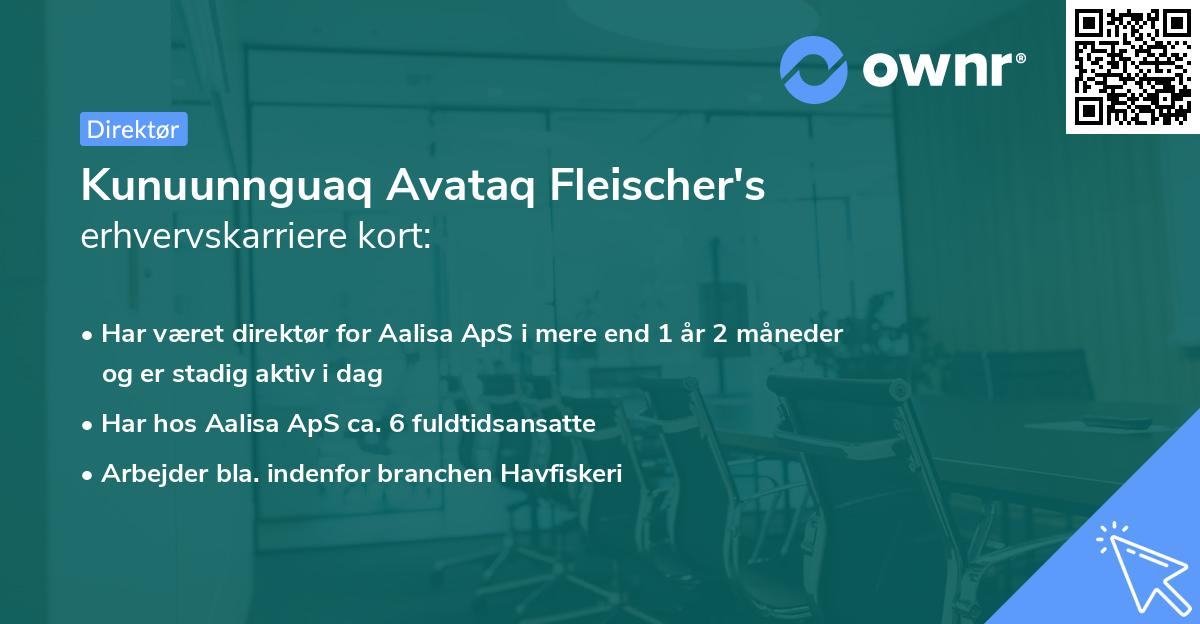 Kunuunnguaq Avataq Fleischer's erhvervskarriere kort