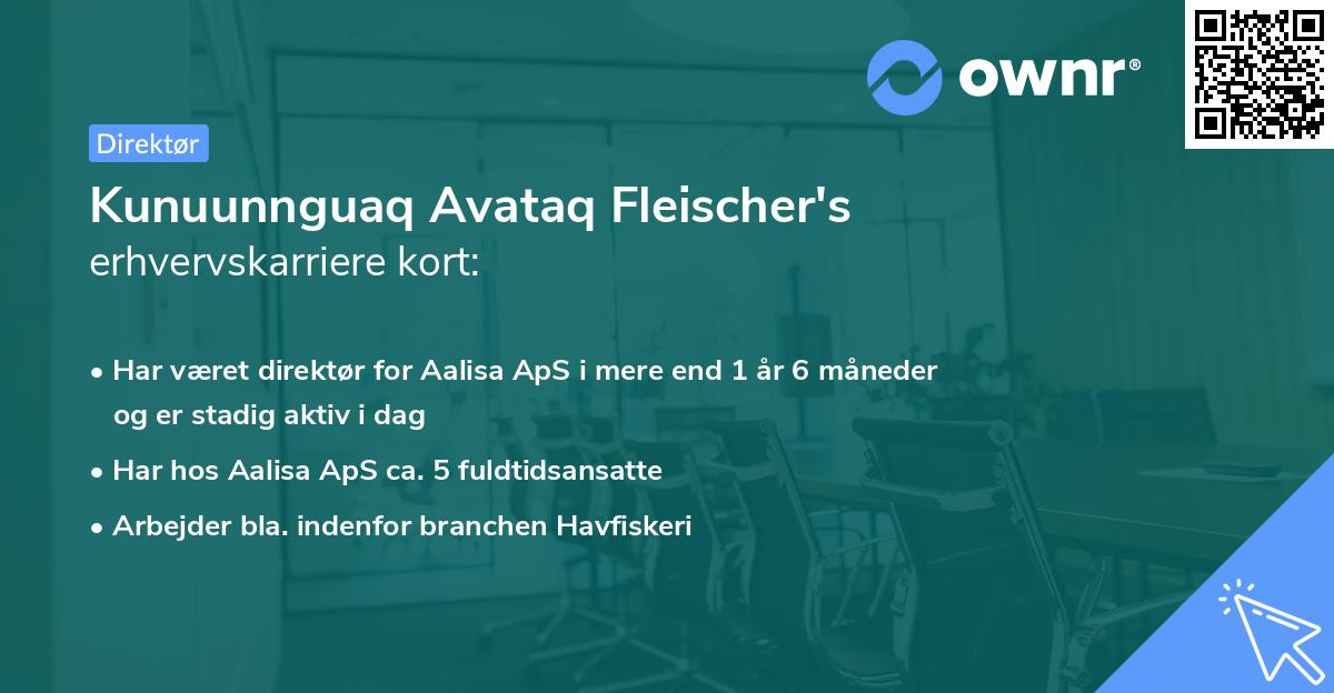 Kunuunnguaq Avataq Fleischer's erhvervskarriere kort