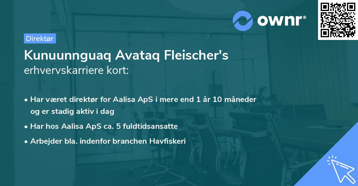 Kunuunnguaq Avataq Fleischer's erhvervskarriere kort