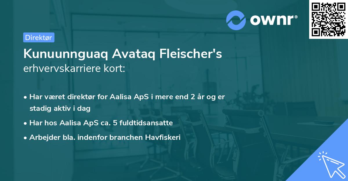 Kunuunnguaq Avataq Fleischer's erhvervskarriere kort
