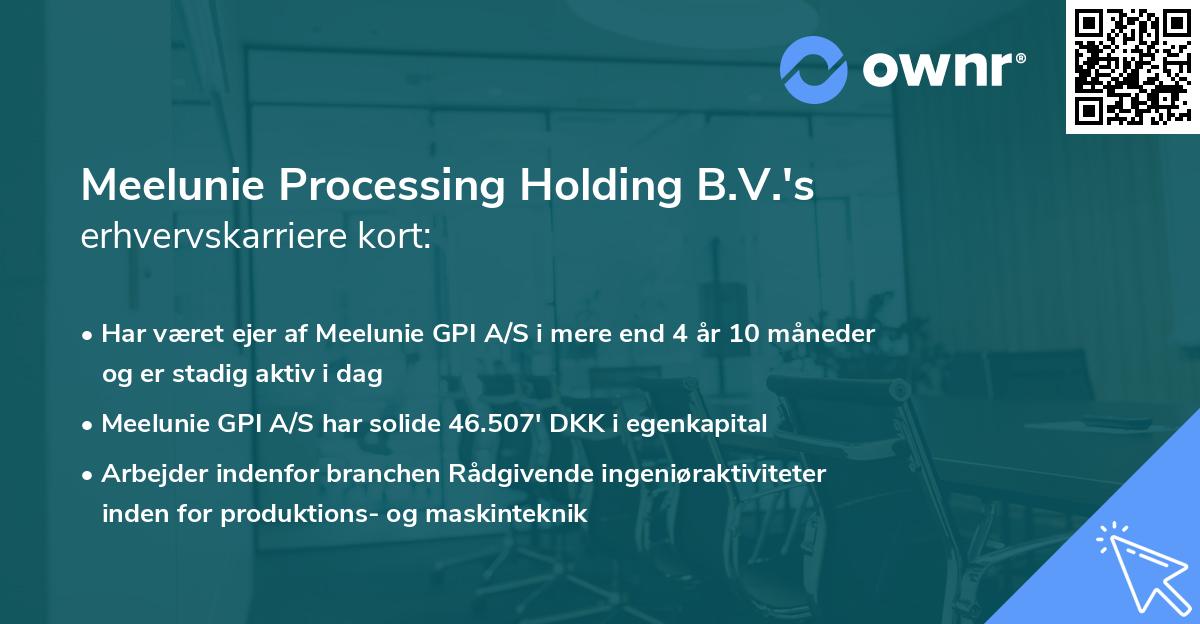 Meelunie Processing Holding B.V.'s erhvervskarriere kort