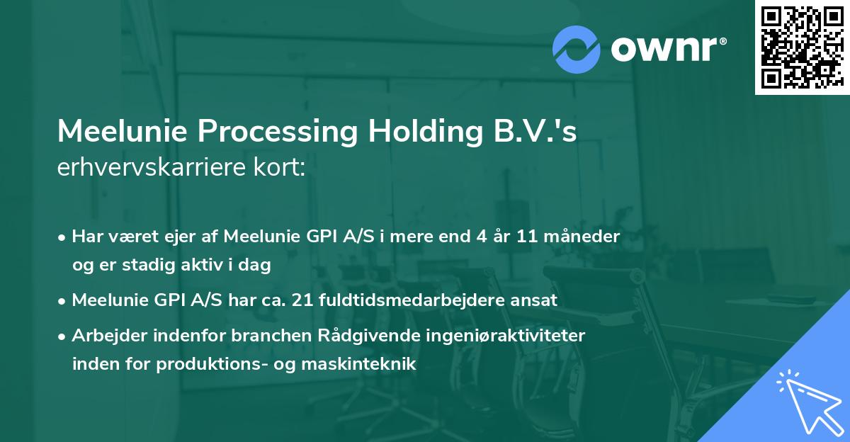 Meelunie Processing Holding B.V.'s erhvervskarriere kort