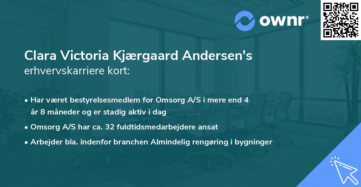 Clara Victoria Kjærgaard Andersen's erhvervskarriere kort