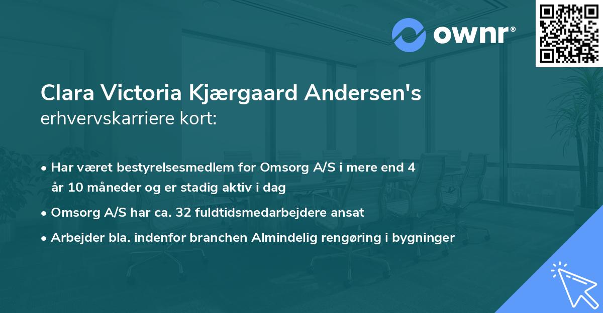 Clara Victoria Kjærgaard Andersen's erhvervskarriere kort