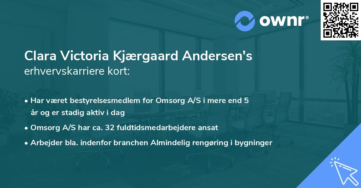 Clara Victoria Kjærgaard Andersen's erhvervskarriere kort