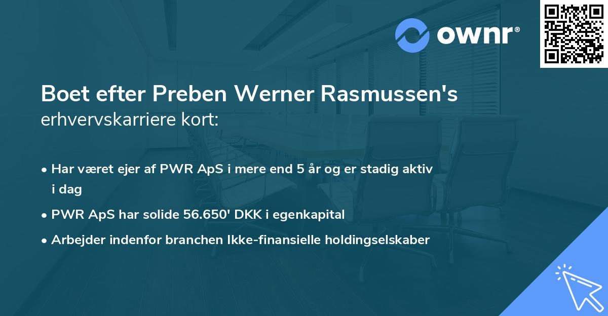 Boet efter Preben Werner Rasmussen's erhvervskarriere kort