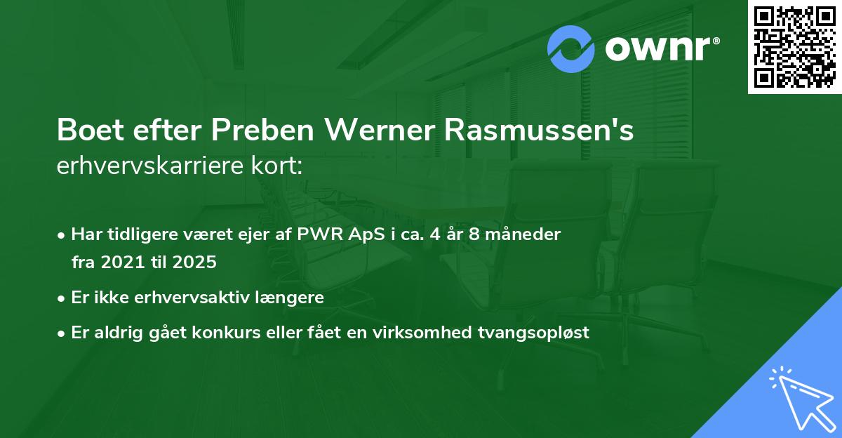 Boet efter Preben Werner Rasmussen's erhvervskarriere kort
