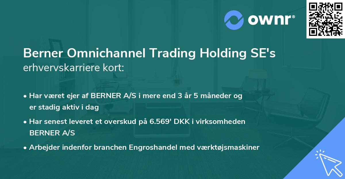 Berner Omnichannel Trading Holding SE's erhvervskarriere kort