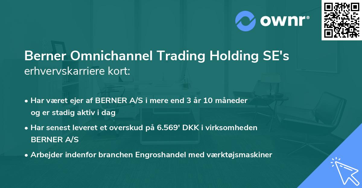 Berner Omnichannel Trading Holding SE's erhvervskarriere kort