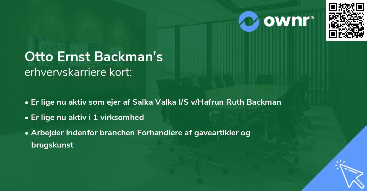 Otto Ernst Backman's erhvervskarriere kort