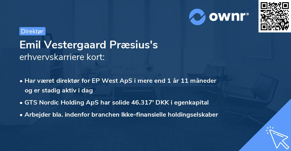 Emil Vestergaard Præsius's erhvervskarriere kort