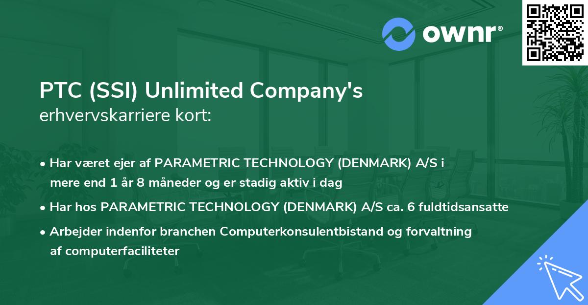PTC (SSI) Unlimited Company's erhvervskarriere kort