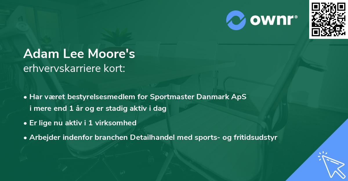 Adam Lee Moore's erhvervskarriere kort