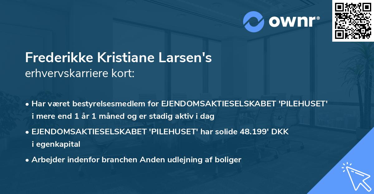 Frederikke Kristiane Larsen's erhvervskarriere kort