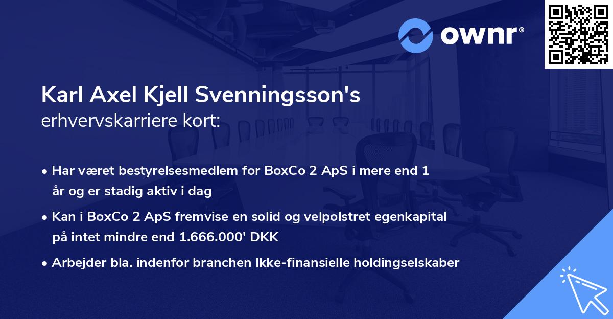 Karl Axel Kjell Svenningsson's erhvervskarriere kort